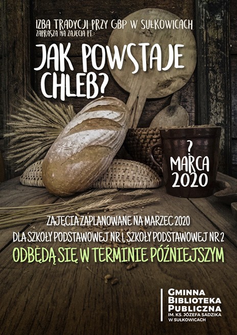 Jak powstaje chleb? - zajęcia przesunięte!!!