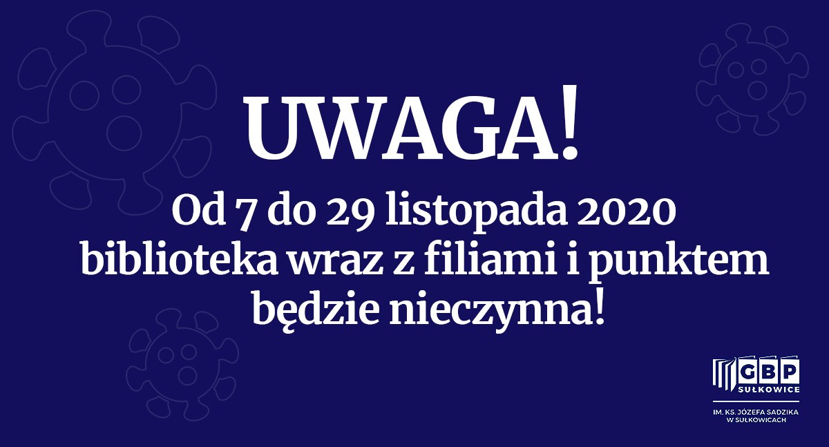 Uwaga, ważna informacja! - biblioteka nieczynna