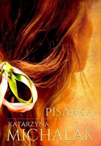 Pisarka - Katarzyna Michalak