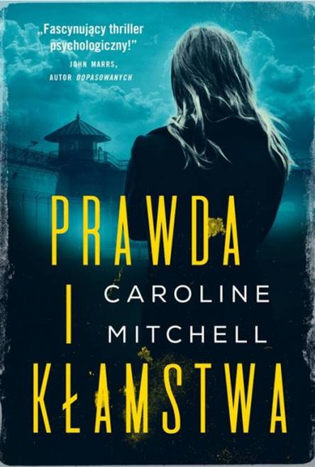 Prawda i kłamstwa – Caroline Mitchell