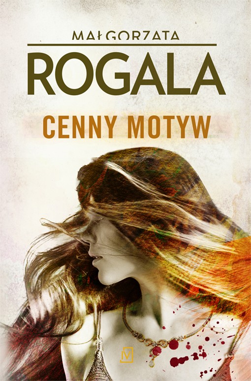 Cenny motyw - Małgorzaty Rogali