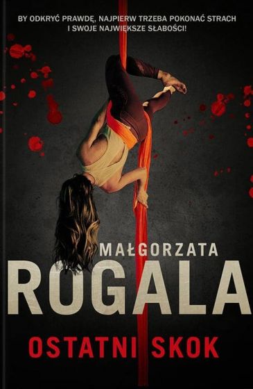 Ostatni skok - Małgorzata Rogala